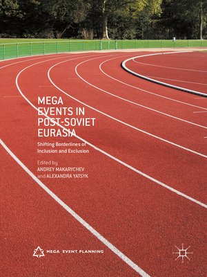 cover image of Mega Events in Post-Soviet Eurasia